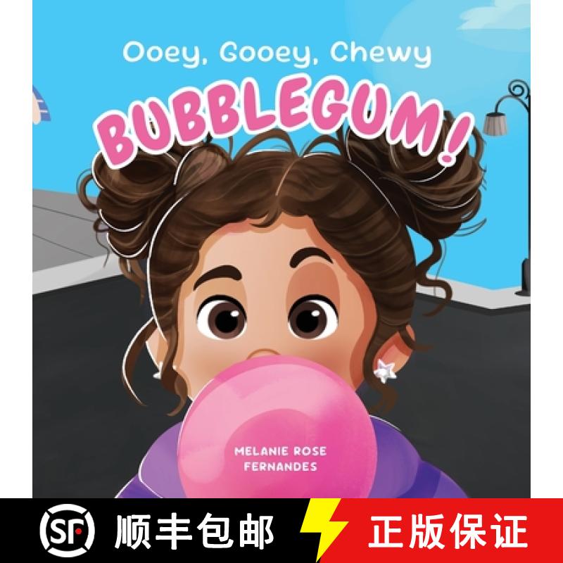 【2-3周达】Ooey, Gooey, Chewy BUBBLEGUM! [9781998411245]