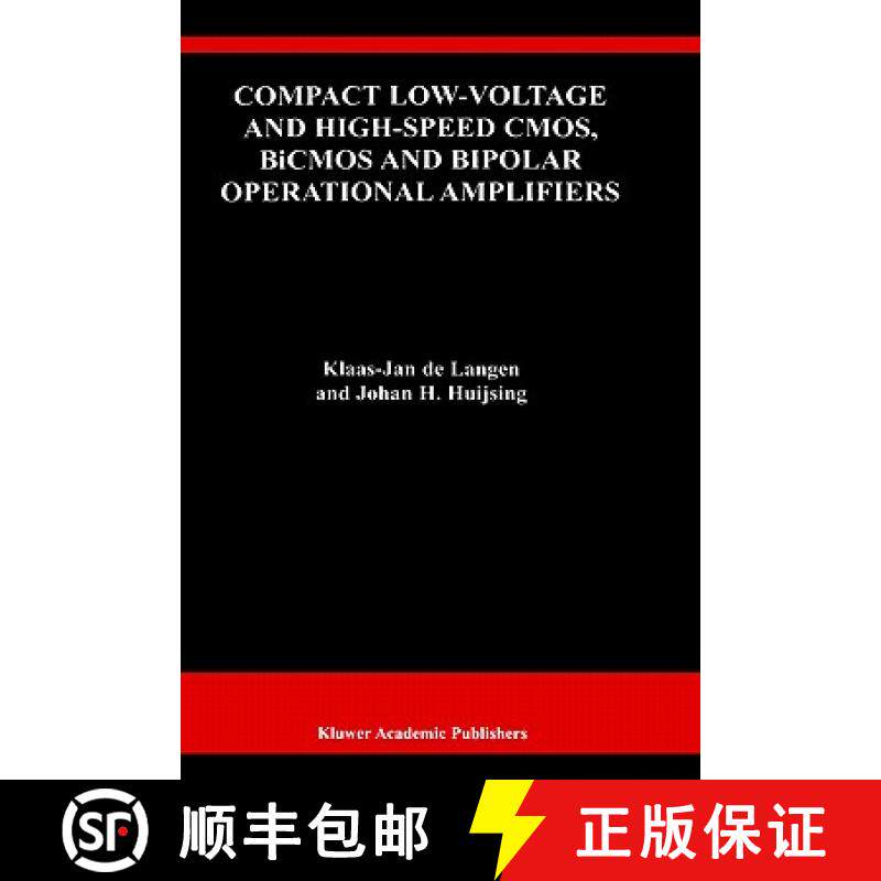 【3-4周达】Compact Low-Voltage and High-Speed Cmos, BICMOS and Bipolar Operational Amplifiers [9780792386230]