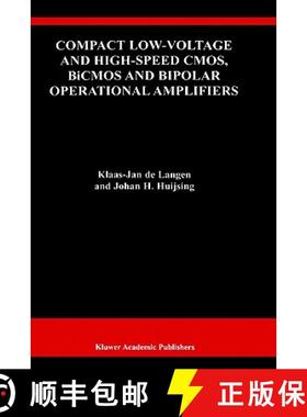 【3-4周达】Compact Low-Voltage and High-Speed Cmos, BICMOS and Bipolar Operational Amplifiers [9780792386230]