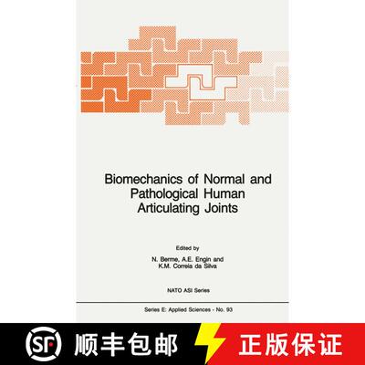 【3-4周达】Biomechanics of Normal and Pathological Human Articulating Joints [9789401087629]
