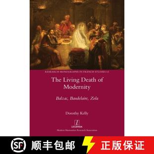 Balzac Living 9781781886540 Zola Baudelaire Modernity Death The 预订