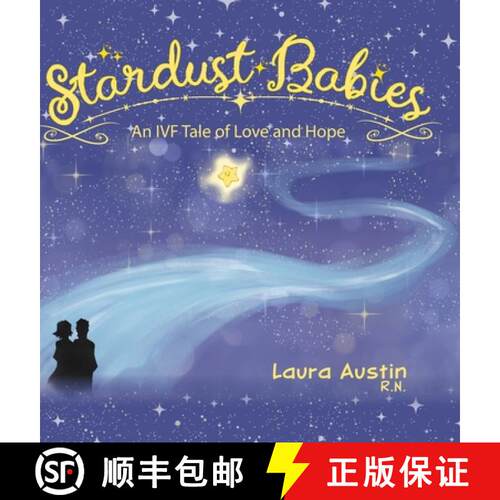 【3-4周达】精装 Stardust Babies: An IVF Tale of Love and Hope [9798822956575]