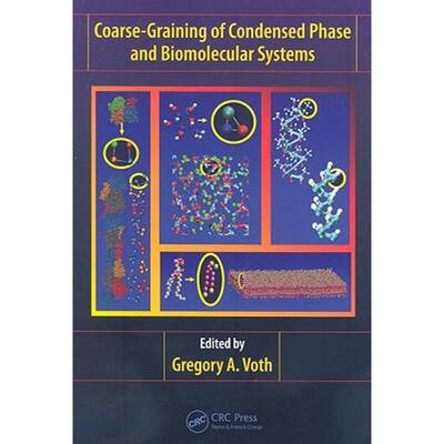 【4周达】Coarse-Graining of Condensed Phase and Biomolecular Systems [9781420059557]