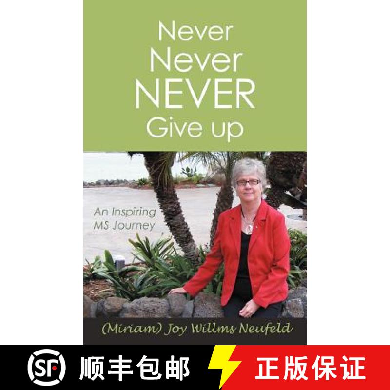 【2-3周达】Never Never Never Give Up: An Inspiring MS Journey [9781452549361]