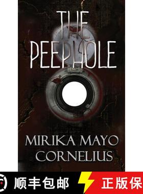 【3-4周达】The Peephole [9781946870148]