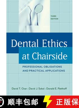 【3-4周达】Dental Ethics at Chairside : Professional Obligations and Practical Applications, Third Ed... [9781626165526]