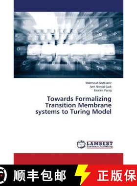 预订 Towards Formalizing Transition Membrane systems to Turing Model [9783659761577]