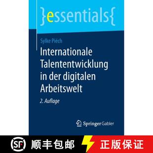 【3-4周达】Internationale Talententwicklung in der digitalen Arbeitswelt (2., vollst. überarb. u. er... [9783658288914]