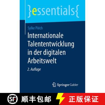 【3-4周达】Internationale Talententwicklung in der digitalen Arbeitswelt (2., vollst. überarb. u. er... [9783658288914]