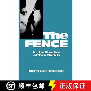 【3-4周达】The Fence : In the Shadow of Two Worlds [9780847674954]