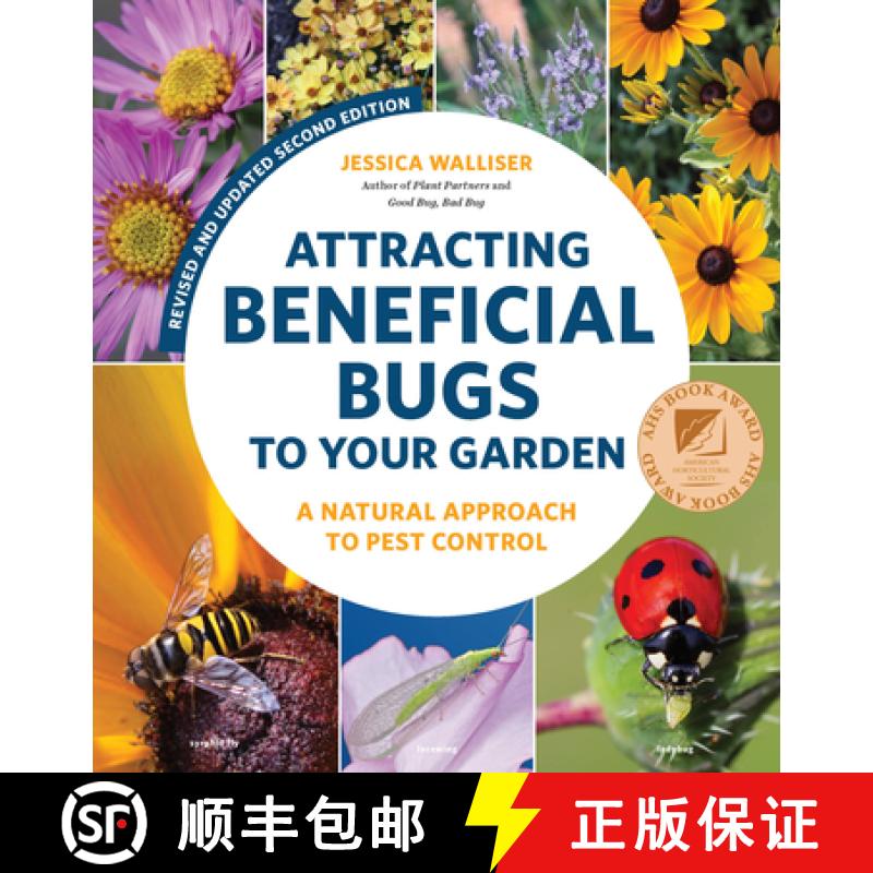预订 Attracting Beneficial Bugs to Your Garden, Revised and Updated Second Edition: A Natural Approac... [9780760371718]