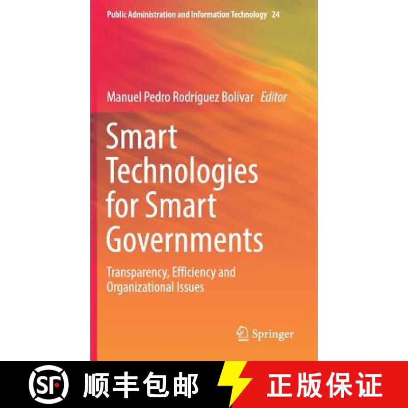 【3-4周达】Smart Technologies for Smart Governments : Transparency, Efficiency and Organizational Issues [9783319585765]