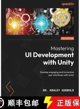 预订 Mastering UI Development with Unity - Second Edition: Develop engaging and immersive user interf... [9781803235394]