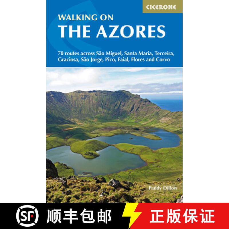 【3-4周达】Walking on the Azores: 70 Routes Across Sao Miguel, Santa Maria, Terceria, Graciosa, Sao J... [9781852849085]