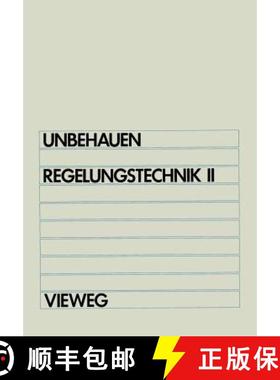 【3-4周达】Regelungstechnik II : Zustandsregelungen, digitale und nichtlineare Regelsysteme [9783528333485]