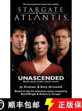 【3-4周达】STARGATE ATLANTIS Unascended (Legacy book 7) [9781905586653]
