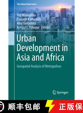 【3-4周达】Urban Development in Asia and Africa: Geospatial Analysis of Metropolises [9789811032400]