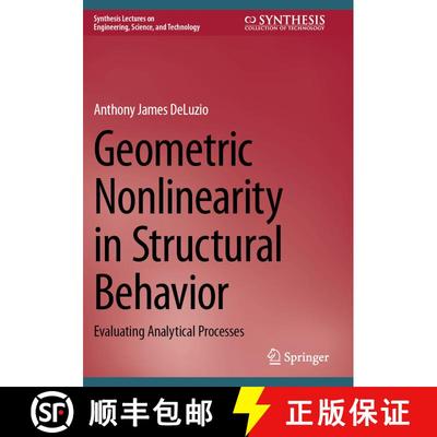 【3-4周达】Geometric Nonlinearity in Structural Behavior: Evaluating Analytical Processes [9783031405105]