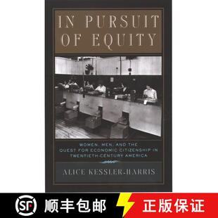 【3-4周达】In Pursuit of Equity: Women, Men, and the Quest for Economic Citizenship in 20th-Century A... [9780195158021]