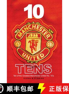 【3-4周达】10 Manchester United Tens: Ten of the Greatest Manchester United No. 10's [9781912587940]