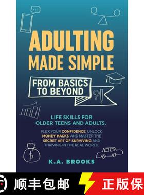 【3-4周达】ADULTING MADE SIMPLE - FROM BASICS TO BEYOND: Life Skills for Older Teens and Adults. Flex... [9798991211901]