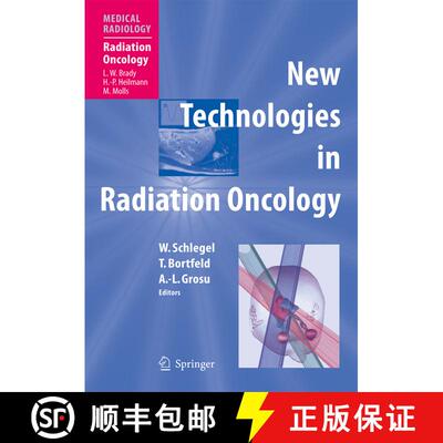 【3-4周达】精装 New Technologies in Radiation Oncology [9783540003212]