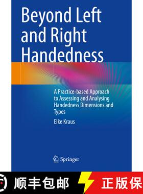 【3-4周达】Beyond Left and Right Handedness: A Practice-based Approach to Assessing and Analysing Han... [9783031243912]