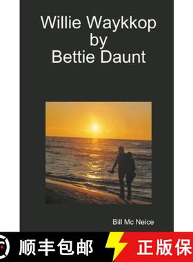 【3-4周达】Willie Waykkop by Bettie Daunt [9781329718722]