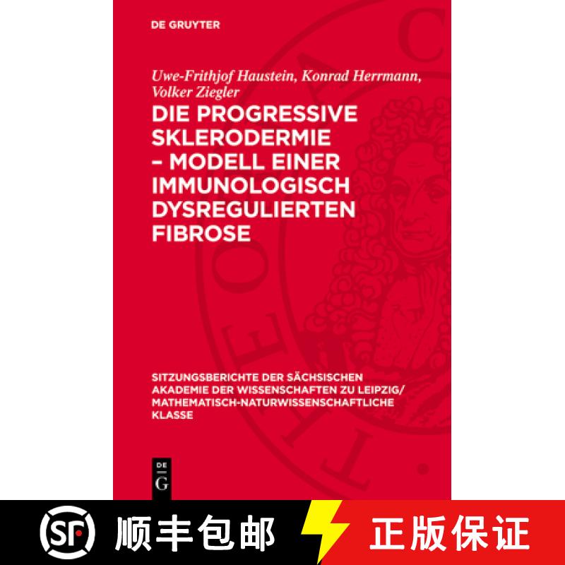 【4周达】Die Progressive Sklerodermie - Modell Einer Immunologisch Dysregulierten Fibrose [9783112725740]