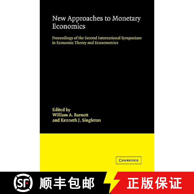 【3-4周达】New Approaches to Monetary Economics: Proceedings of the Second International Symposium in... [9780521100496]