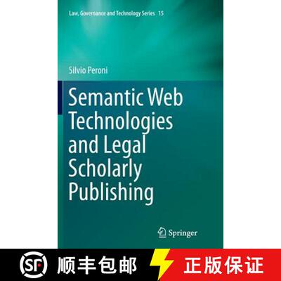 【3-4周达】Semantic Web Technologies and Legal Scholarly Publishing (Softcover reprint of the origina... [9783319374949]