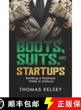 【3-4周达】Boots, Suits, and Startups: Building a Business While in Uniform [9781954757523]