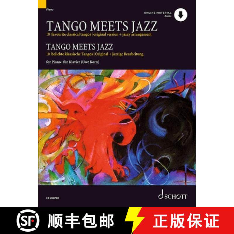 【3-4周达】Tango Meets Jazz: 10 Favourite Classical Tangos, Original Version and Jazzy Arrangement fo... [9783795724498]