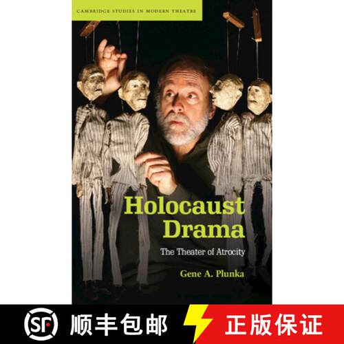 预订 精装 Holocaust Drama: The Theater of Atrocity - Holocaust Drama: The Theater of Atrocity [9780521494250]
