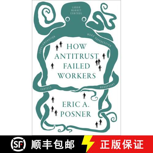 【3-4周达】精装 How Antitrust Failed Workers [9780197507629]