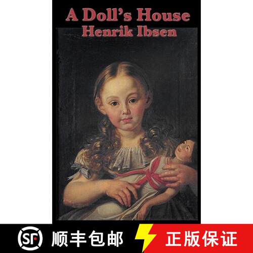 【3-4周达】A Doll's House: A Classic Drama of Marriage, Secrecy, and a Woman's Awakening [9781604594560]