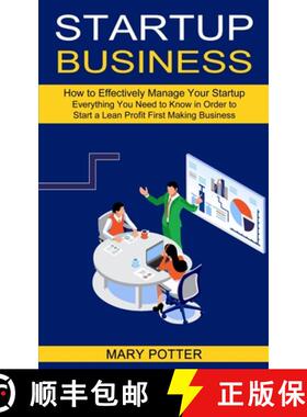预订 Startup Business: Everything You Need to Know in Order to Start a Lean Profit First Making Busin... [9781990373510]
