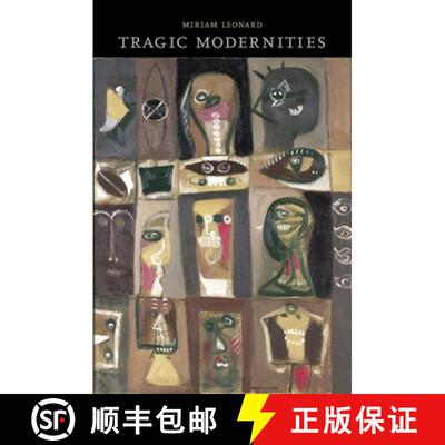 【3-4周达】精装 Tragic Modernities [9780674743939]