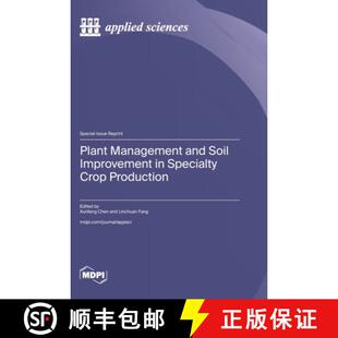 【3-4周达】精装 Plant Management and Soil Improvement in Specialty Crop Production [9783725849079]
