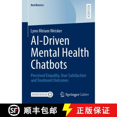 【3-4周达】AI-Driven Mental Health Chatbots: Perceived Empathy, User Satisfaction and Treatment Outcomes [9783658501358]
