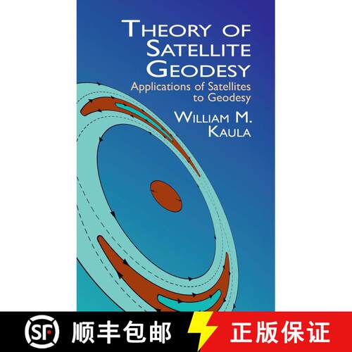 预订 Theory of Satellite Geodesy: Applications of Satellites to Geodesy [9780486414652]