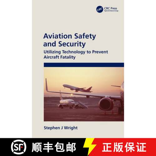 【3-4周达】Aviation Safety and Security: Utilizing Technology to Prevent Aircraft Fatality [9781032013442]