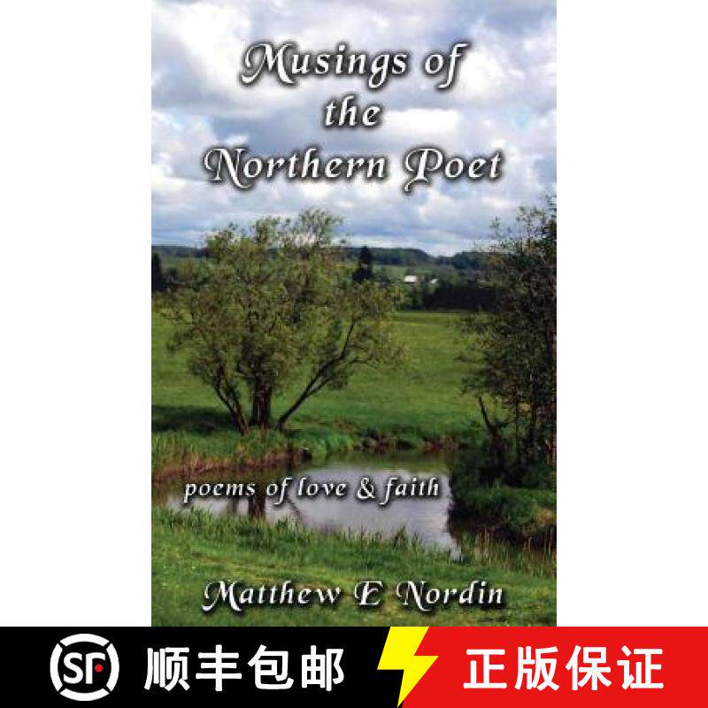 【3-4周达】Musings of the Northern Poet: poems of love and faith [9781532326127]