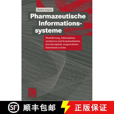 【3-4周达】Pharmazeutische Informationssysteme : Modellierung, Informationsstrukturen und Kommunikati... [9783528057497]