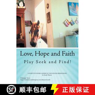 【3-4周达】Love, Hope and Faith Play Seek and Find!: A Positive Word, Horse in the House Series Book. [9781664295315]