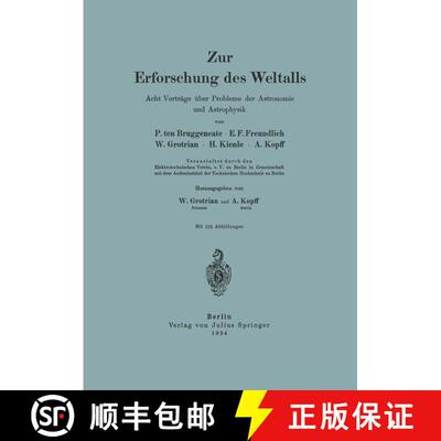 【3-4周达】Zur Erforschung des Weltalls : Acht Vorträge über Probleme der Astronomie und Astrophysik [9783642987687]