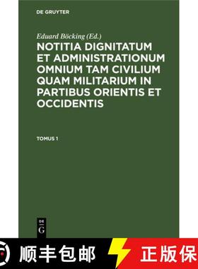 预订 Notitia Dignitatum omnium tam civilium quam militarium in Partibus Orientis [9783112669853]