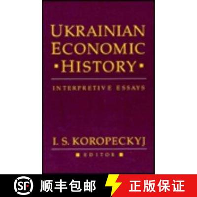 【3-4周达】Ukrainian Economic History - Interpretive Essays (Paper): Interpretive Essays [9780916458638]