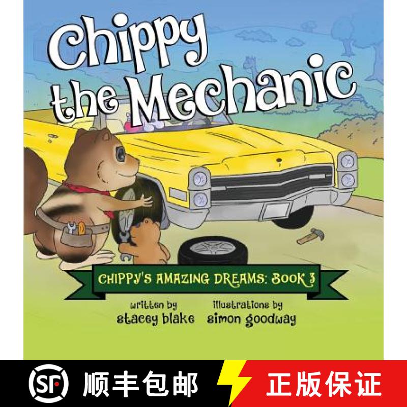 【3-4周达】Chippy the Mechanic: Chippy's Amazing Dreams - book 3 [9781942692126]