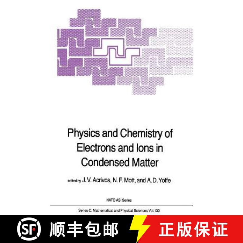 【3-4周达】Physics and Chemistry of Electrons and Ions in Condensed Matter [9789400964426]